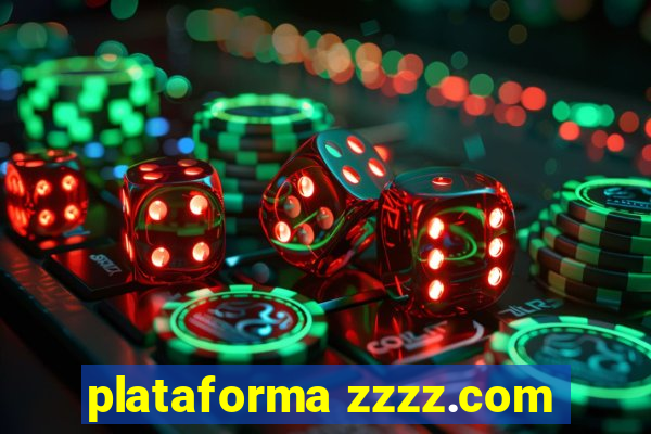 plataforma zzzz.com